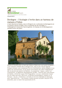 Dordogne : l`écologie s`invite dans un hameau de maisons d`hôtes