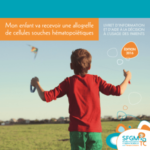 Mon enfant va recevoir une allogreffe de cellules souches