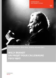 willy brandt un projet pour l`allemagne (1913-1992)