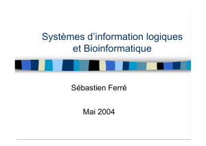Systèmes d`information logiques et Bioinformatique