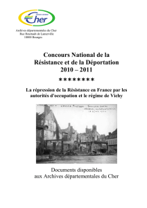 Sources AD 18 CNRD 2010-2011 - Musée de la Résistance et de la