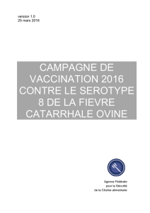 CAMPAGNE DE VACCINATION 2016 CONTRE LE SEROTYPE 8