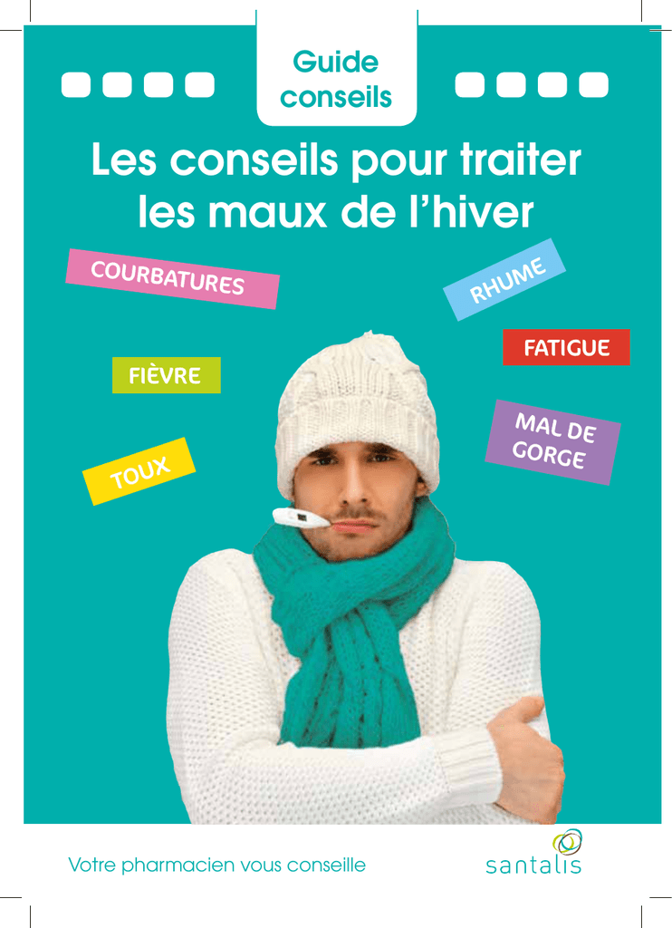 Les Conseils Pour Traiter Les Maux De L Hiver