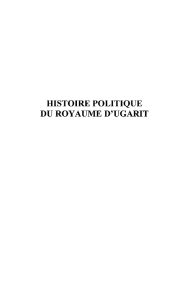 HISTOIRE POLITIQUE DU ROYAUME D`UGARIT