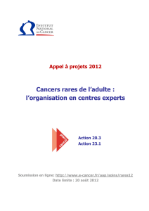 Cancers rares de l`adulte : l`organisation en centres experts