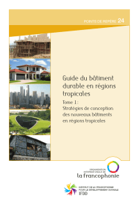 Guide du bâtiment durable en région tropicale, tome 1
