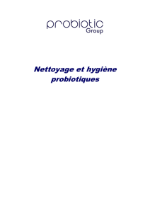 3. Nettoyage et hygiène probiotiques