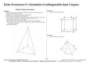 Fiche d`exercices 9 : Géométrie et orthogonalité dans l`espace