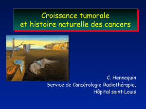 Croissanace tumorale et histoire naturelle des cancers