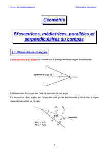 Géométrie Bissectrices, médiatrices, parallèles et