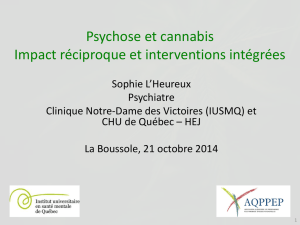 Psychose et Cannabis Dre Sophie L`Heureux