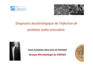 Diagnostic bactériologique de l`infection de prothèse