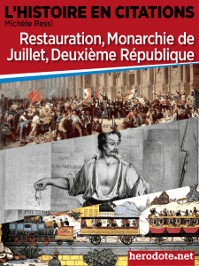 L`Histoire en citations Restauration, Monarchie de Juillet
