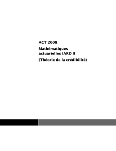 ACT 2008 Mathématiques actuarielles IARD II (Théorie de la