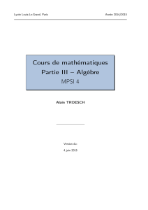 Cours de mathématiques Partie III – Algèbre MPSI 4