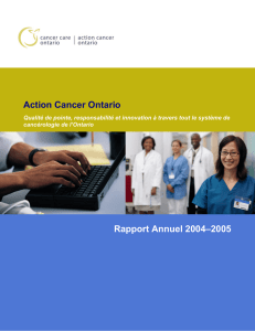 Rapport Annuel 2004–2005 Action Cancer Ontario