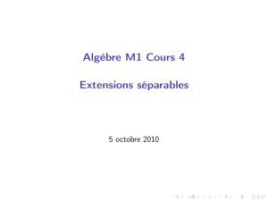 Algèbre M1 Cours 4 [3ex] Extensions séparables