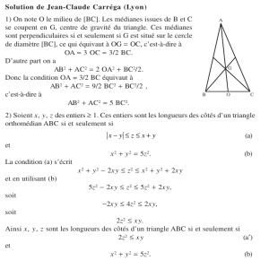 2) Trouver tous les triangles « orthomédians » dont les longueurs