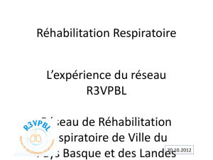 Réhabilitation Respiratoire L`expérience du - ReVeS en Po-Ch