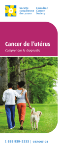 Cancer de l`utérus : Comprendre le diagnostic