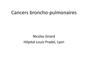 Cancers bronchopulmonaires primitifs et secondaires Dr B. Etienne