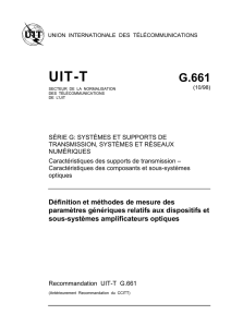 UIT-T Rec. G.661 (10/98) Définition et méthodes de mesure des