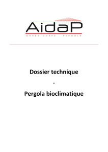 Dossier technique - Pergola bioclimatique