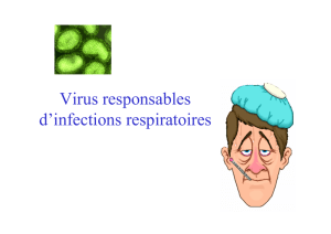 Virus responsables d`infections respiratoires