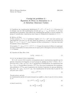 Corrigé du probl`eme 2 : Équation de Dirac en dimension 2 + 1 et