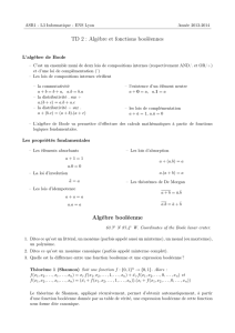 TD 2 : Algèbre et fonctions booléennes Algèbre booléenne