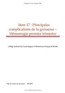 Item 17 : Principales complications de la grossesse – Hémorragie