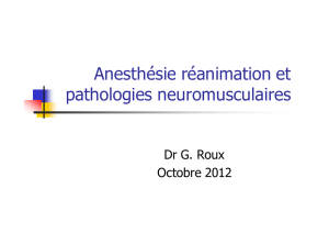 Anesthésie et Pathologies Neuromusculaires (Dr Roux)