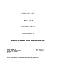 MONOGRAPHIE DE PRODUIT ORGALUTRAN® (Injection d`acétate