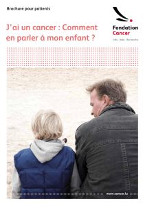 J`ai un cancer : Comment en parler à mon enfant