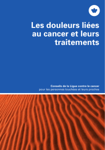 Les douleurs liées au cancer et leurs traitements