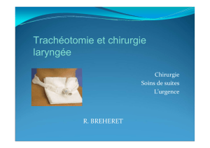 Trachéotomie: indications et soins, Chirurgie