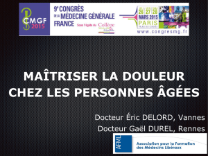 Docteur Éric DELORD, Vannes Docteur Gaël DUREL, Rennes