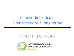 Cancer du testicule Complications à long terme