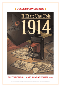 Dossier pédagogique - Il Etait Une Fois 1914