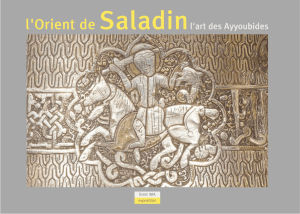l`Orient de Saladinl`art des Ayyoubides