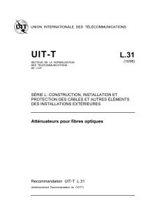 UIT-T Rec. L.31 (10/96) Atténuateurs pour fibres optiques
