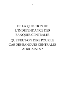 DE LA QUESTION DE L`INDÉPENDANCE DES BANQUES