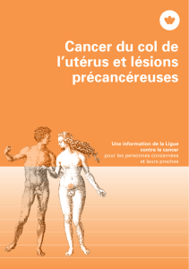 Cancer du col de l`utérus et lésions précancéreuses