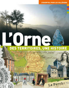 Des territoires, une histoire - Conseil départemental de l`Orne