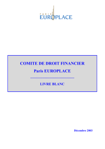 COMITE DE DROIT FINANCIER Paris EUROPLACE LIVRE BLANC