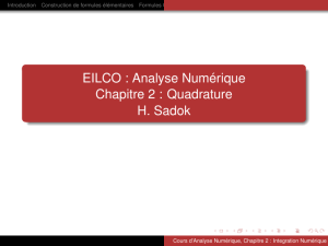 EILCO : Analyse Numérique Chapitre 2 : Quadrature H. Sadok