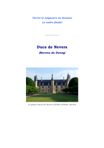 Ducs de Nevers - terres et seigneurs en Donziais