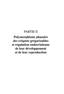PARTIE II Polymorphisme phasaire des criquets grégarisables et