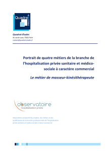 Portrait de quatre métiers de la branche de l`hospitalisation privée
