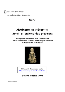 CRDP Akhénaton et Néfertiti, Soleil et ombres des pharaons
